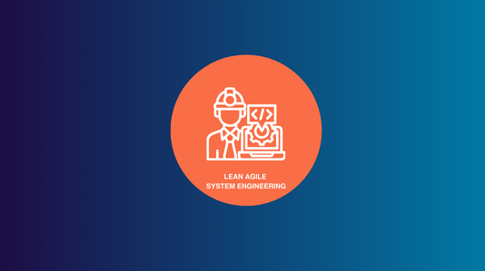 Lean Agile for Systems Engineering (LASE)